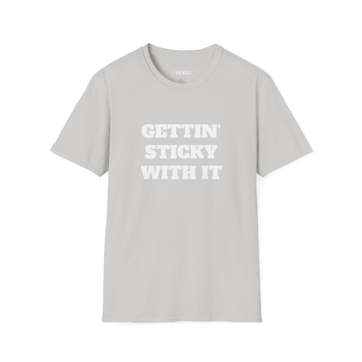Gettin Sticky With It T-shirt