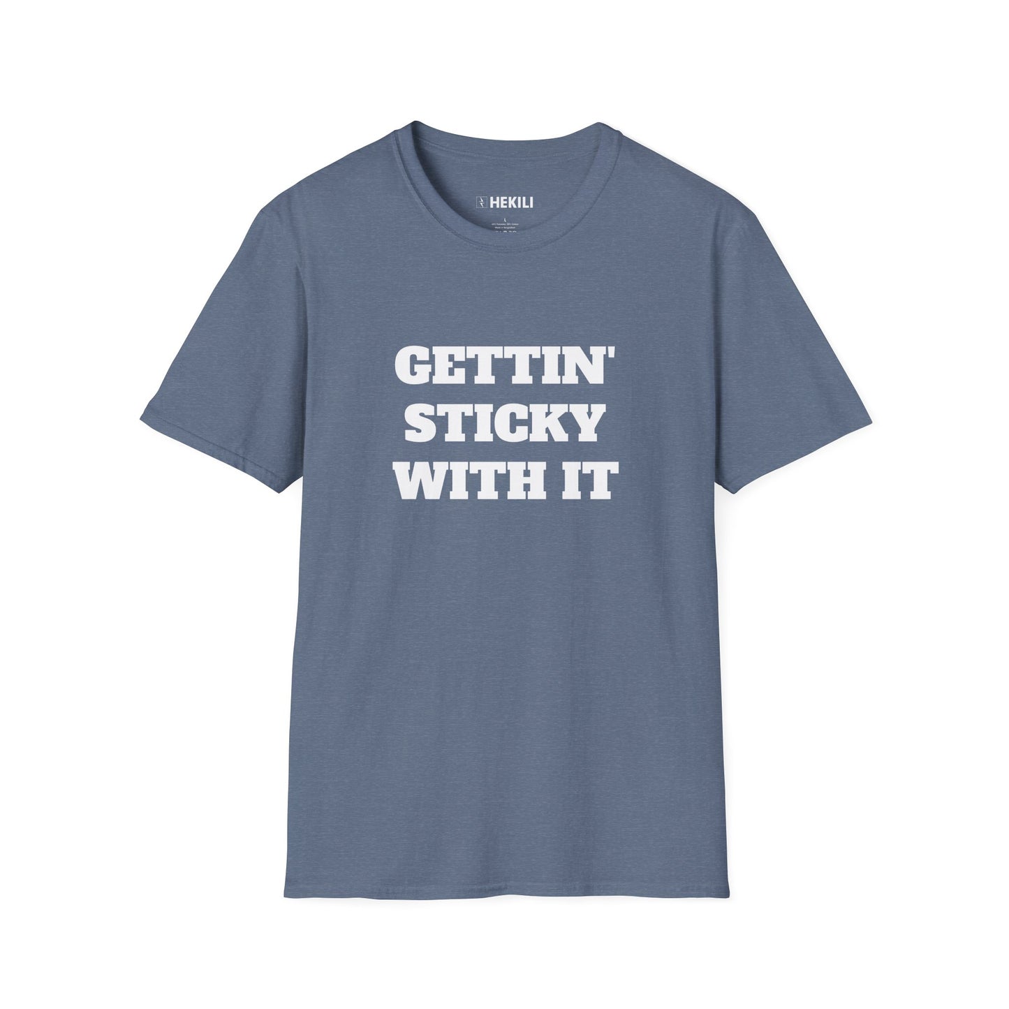 Sticky T-Shirt,  Unisex Tee, Gettin Sticky with it Design