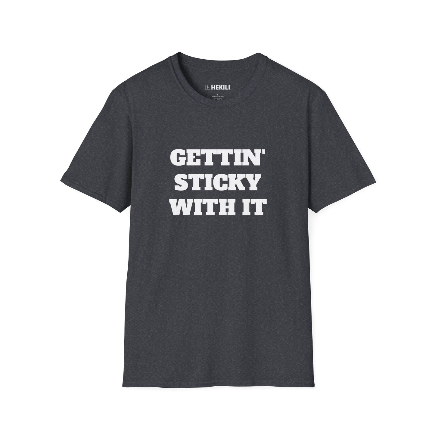 Sticky T-Shirt,  Unisex Tee, Gettin Sticky with it Design