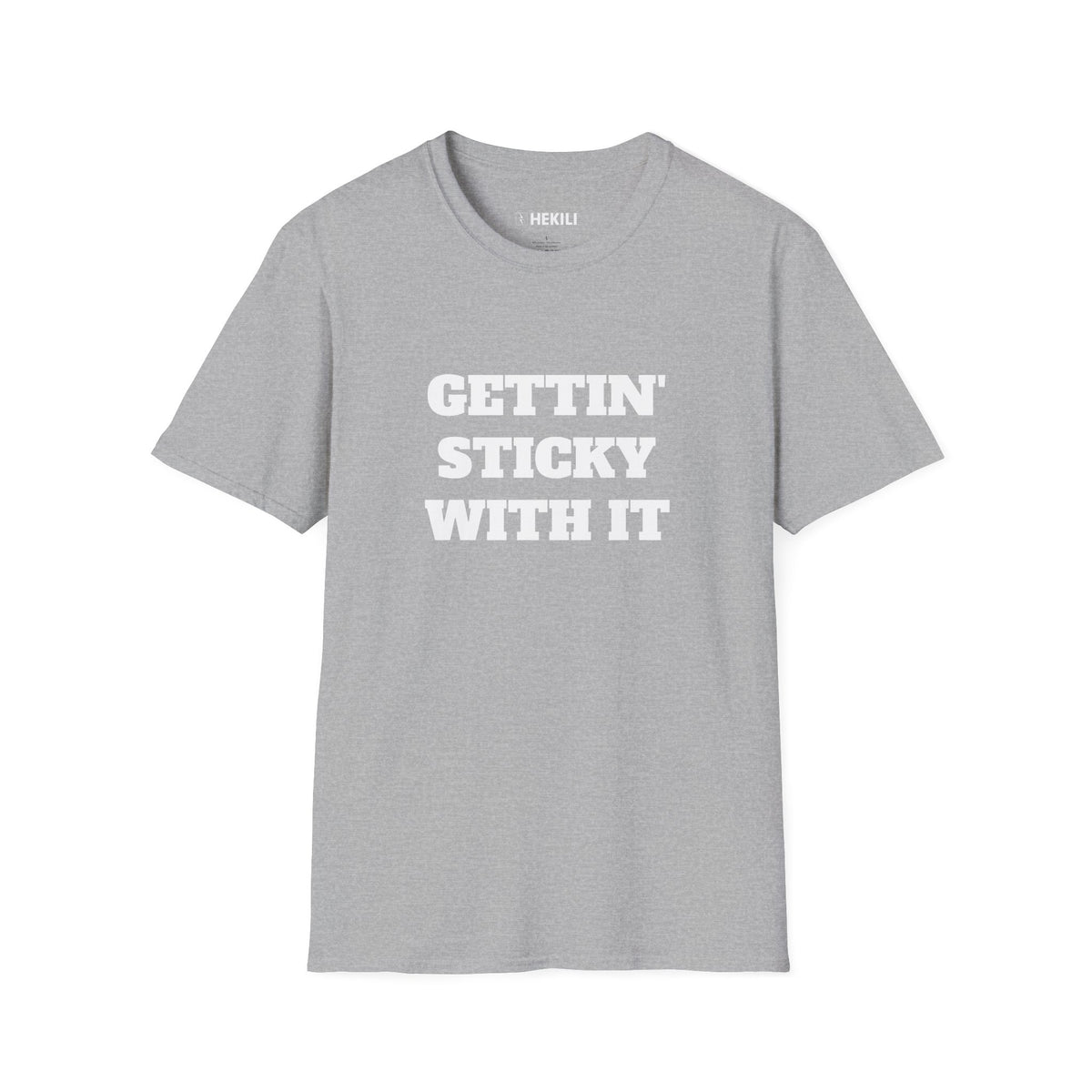 Gettin Sticky With It T-shirt
