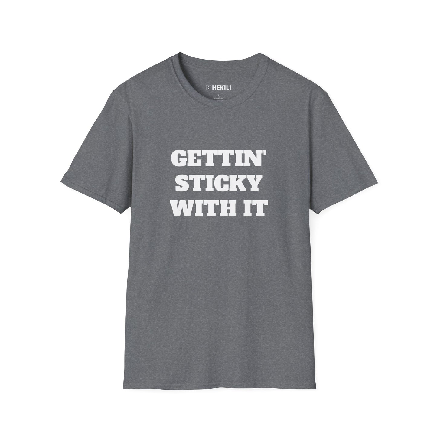Sticky T-Shirt,  Unisex Tee, Gettin Sticky with it Design