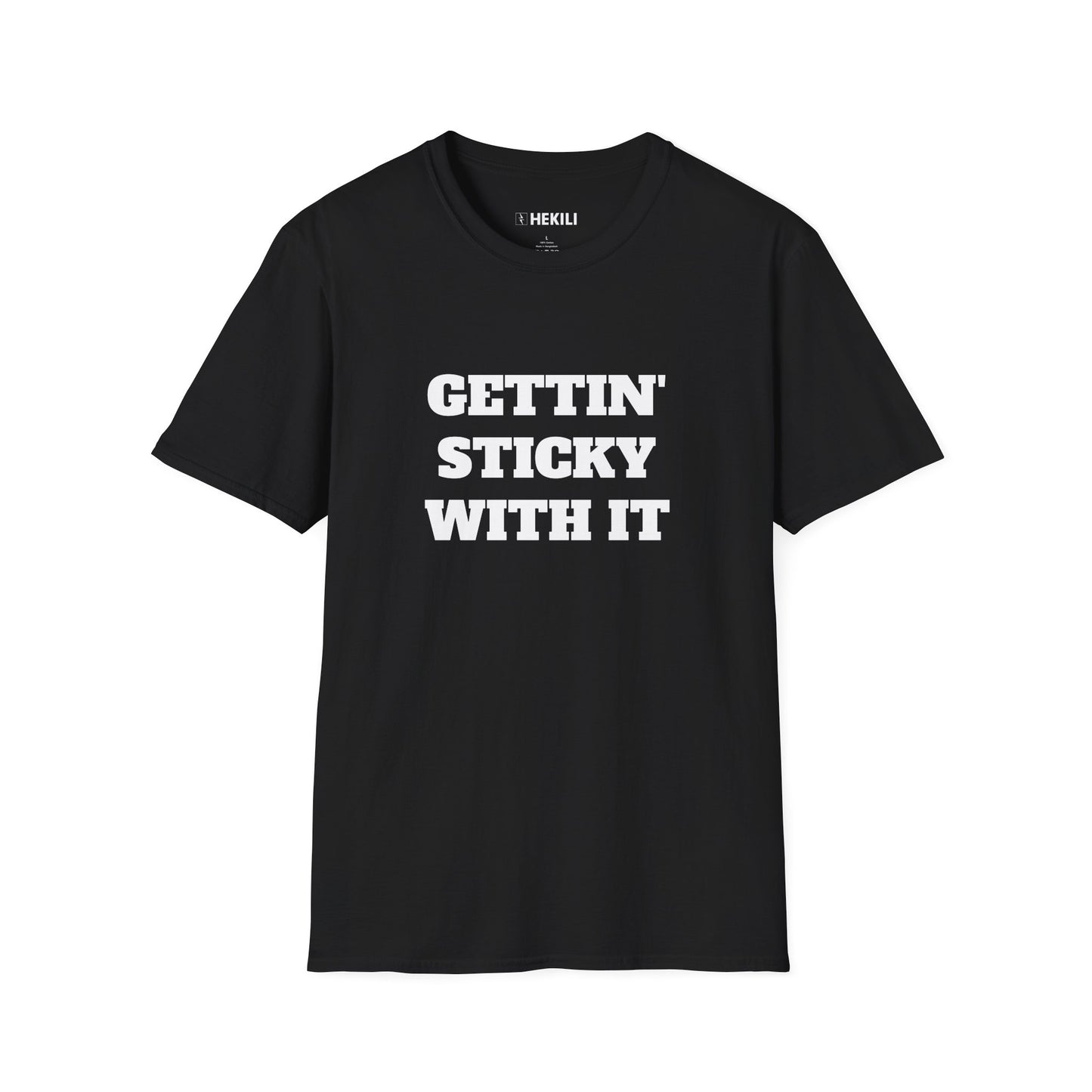 Sticky T-Shirt,  Unisex Tee, Gettin Sticky with it Design