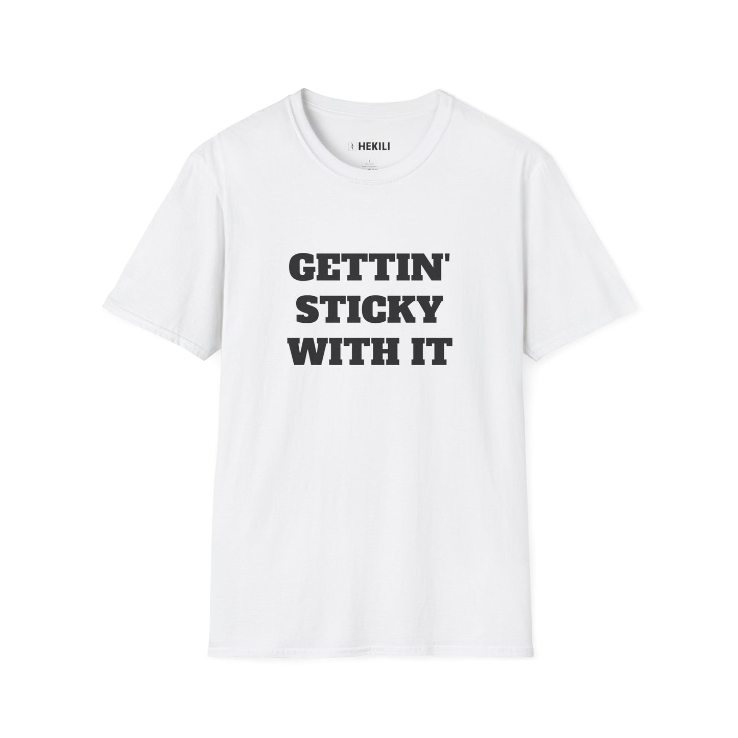 Sticky T-Shirt,  Unisex Tee, Gettin Sticky with it Design