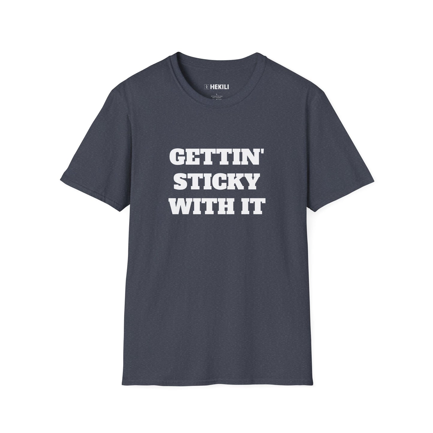 Sticky T-Shirt,  Unisex Tee, Gettin Sticky with it Design
