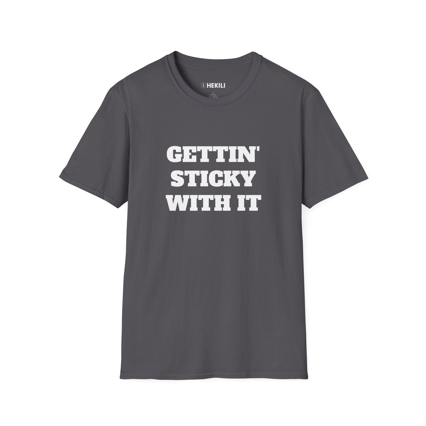 Sticky T-Shirt,  Unisex Tee, Gettin Sticky with it Design